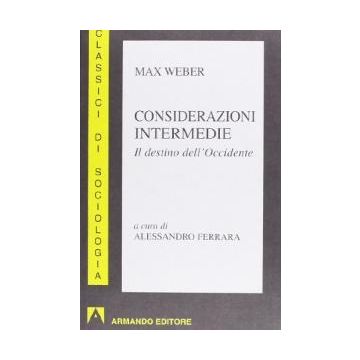 Considerazioni intermedie. Il destino dell'Occidente