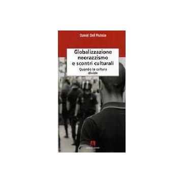 Globalizzazione, neorazzismo e scontri culturali