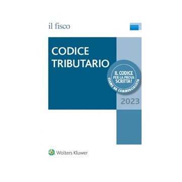 CODICE TRIBUTARIO 2023 WOLTERS KLUWER