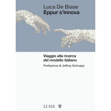 Eppur s'innova. Viaggio alla ricerca del modello Italiano