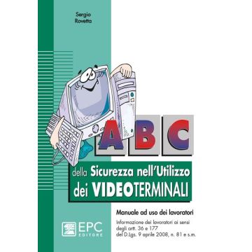 ABC della sicurezza nell'ultilizzo dei videoterminali