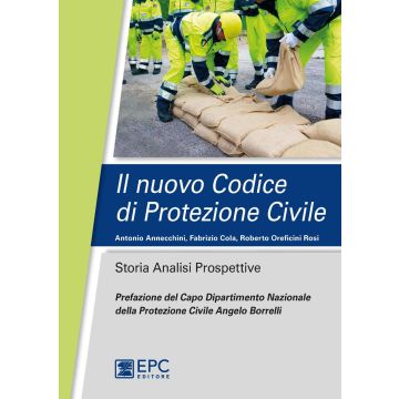 Il nuovo codice di protezione civile. Storia, analisi, prospettive