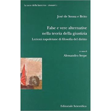 False e vere alternative nella teoria della giustizia. Lezioni napoletane di filosofia del diritto