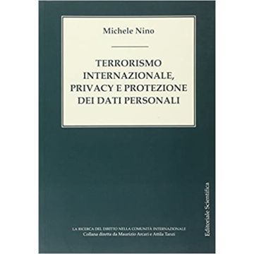 Terrorismo internazionale, privacy e protezione dei dati personali