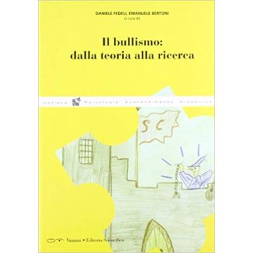 Il bullismo dalla teoria alla ricerca   [Fedeli - Vannini]