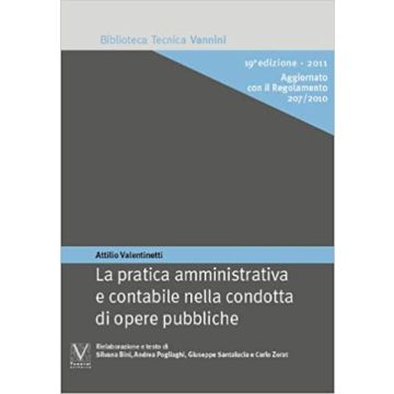 La pratica amministrativa e contabile nella condotta di opere pubbliche