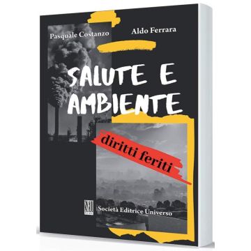Salute e ambiente diritti feriti costanzo pasquale aldo ferrara seu