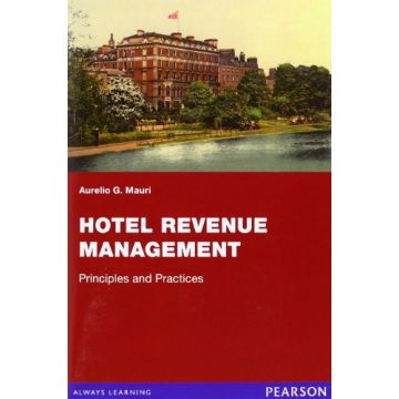 Hotel Revenue Management. Principles and Practices