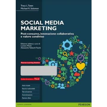 Social Media Marketing. Con Mylab - Tuten; Solomon - Pearson Education Italia - 9788865185025
