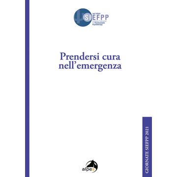Prendersi cura nell'emergenza. Giornate SIEFPP