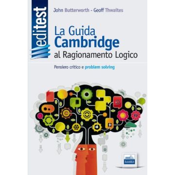 EdiTest. La Guida Cambridge al Ragionamento Logico. Pensiero critico e problem solving [Butterworth - Edises]