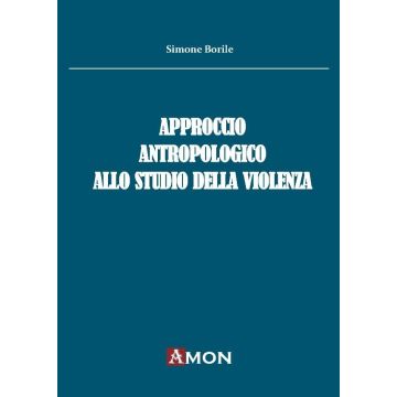 Approccio antropologico allo studio della violenza