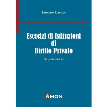 Esercizi di Istituzioni di Diritto Privato 2/ed.