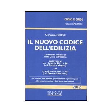 Il Nuovo Codice Dell'edilizia  - Ferrari Gennaro - Neldiritto.it - 9788866570622