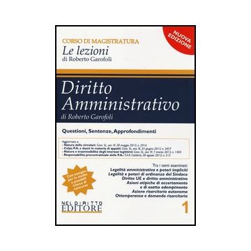 Diritto Amministrativo - Volume 1 - Garofoli Roberto - Neldiritto.it - 9788866572916