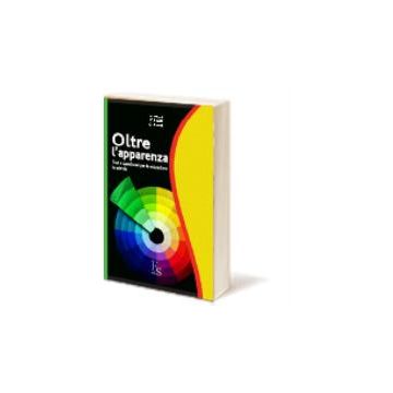 Oltre L'apparenza. Test E Questionari Per La Valutazione In Azienda