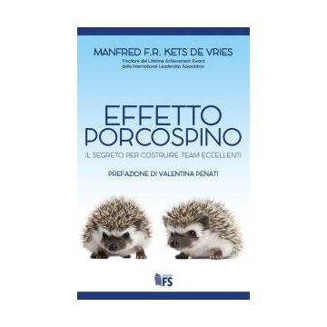 Effetto porcospino. Il segreto per costruire team eccellenti