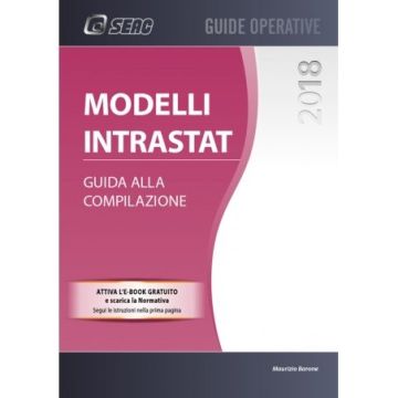Modelli Intrastat. Guida alla compilazione 2018