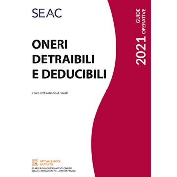 Oneri detraibili e deducibili seac 2021