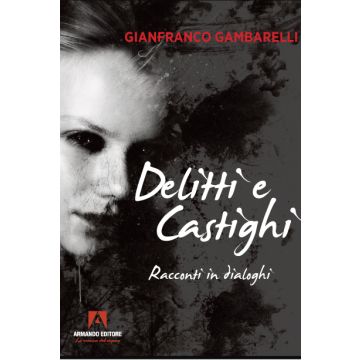 Delitti e castighi. Racconti in dialoghi