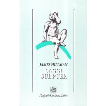 Saggi Sul Puer - Hillman James; Denivelle P. - Cortina Raffaello - 9788870781083