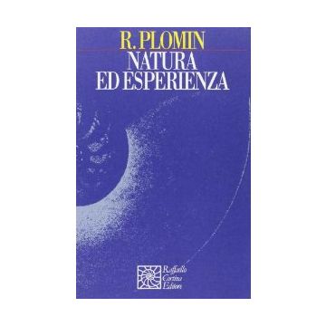 Natura Ed Esperienza - Plomin Robert - Cortina Raffaello - 9788870784794