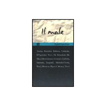 Il Male  - Cipa  - Cortina Raffaello - 9788870786316