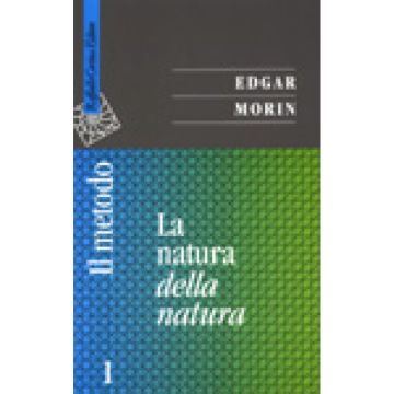 Il Metodo. Vol. 1: La Natura Della Natura