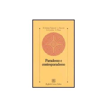 Paradosso E Controparadosso - Selvini Palazzoli Maria; Boscolo Luigi; Cecchin Gianfranco; Prata Giuliana - Cortina Raffaello - 9788870788129
