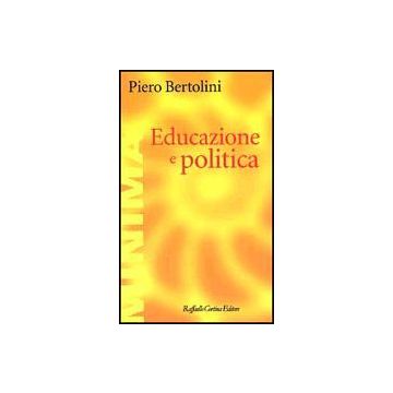 Educazione E Politica - Bertolini Piero - Cortina Raffaello - 9788870788242