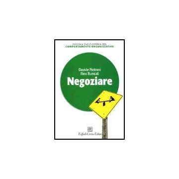 Negoziare - Pietroni Davide; Rumiati Rino - Cortina Raffaello - 9788870788969