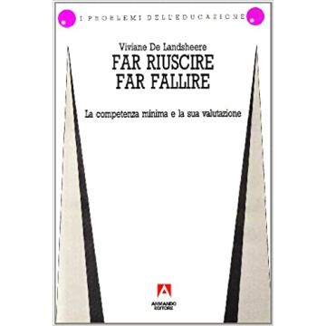 Far riuscire/far fallire. La competenza minima e la sua valutazione