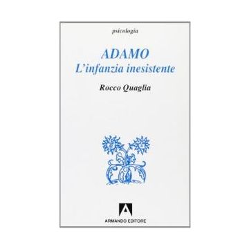 Adamo. L'infanzia inesistente