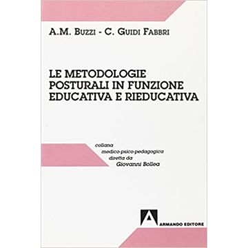 Le metodologie posturali in funzione educativa e rieducativa
