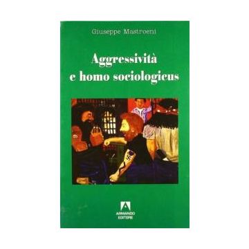 Aggressività e homo sociologicus