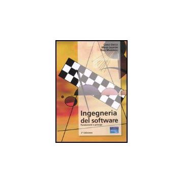 Ingegneria Del Software. Fondamenti E Principi
