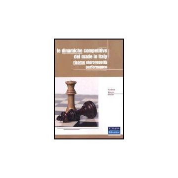 Le dinamiche competitive del made in Italy. Risorse, eterogeneità, performance