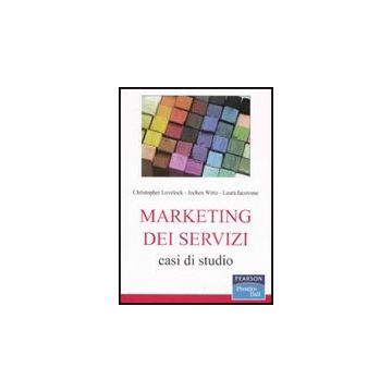 Marketing Dei Servizi. Casi Di Studio