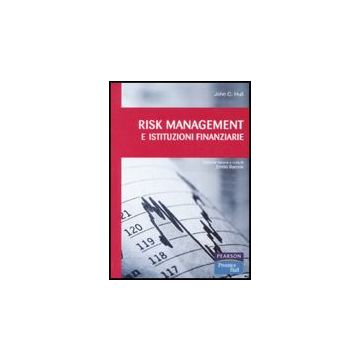 Risk Management E Istituzioni Finanziarie. Con Cd-rom