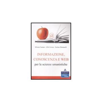 Informazione, conoscenza e web per le scienze umanistiche