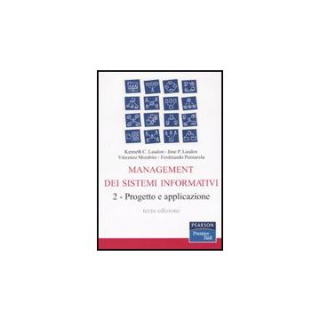 Management dei sistemi informativi 2 - Progetto e applicazione - 3/Ed.