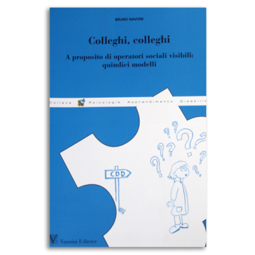 Colleghi, colleghi. A proposito di operatori sociali visibili: quindici modelli