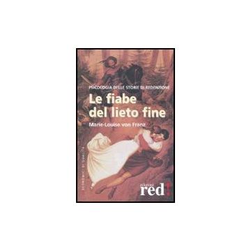Le Fiabe Del Lieto Fine  - Franz Marie-louise Von - Red Edizioni - 9788874471249