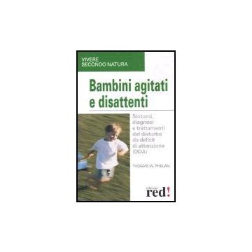 Bambini Agitati E Disattenti - Phelan Thomas - Red Edizioni - 9788874474103