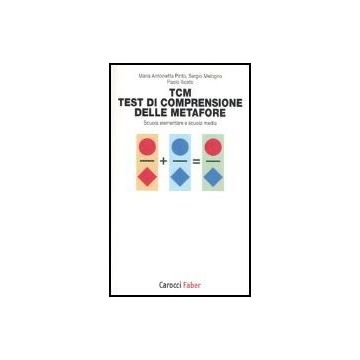 Tcm. Test Di Comprensione Delle Metafore. Scuola Elementare E Scuola Media