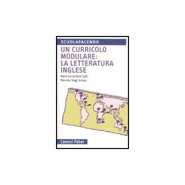 Un Curricolo Modulare: La Letteratura Inglese. Vivere Le Lingue 