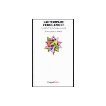 Partecipare L'educazione. Scuola Dell'infanzia, Famiglie, Comunita'