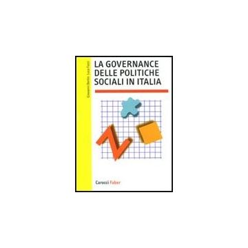 La Governance Delle Politiche Sociali In Italia 