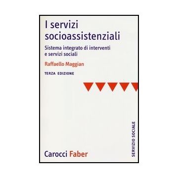 Servizi Socioassistenziali. Sistema Integrato Di Interventi E Servizi Sociali (i