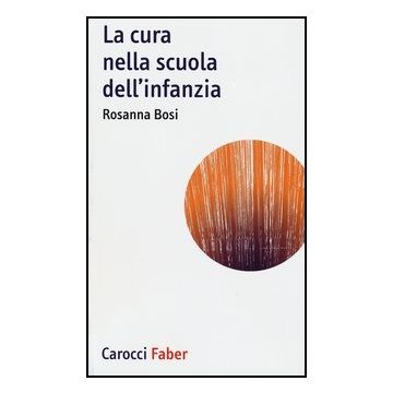 La Cura Nella Scuola Dell'infanzia 